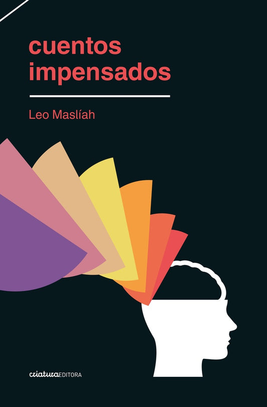 CUENTOS IMPENSADOS | LEO MASLIAH