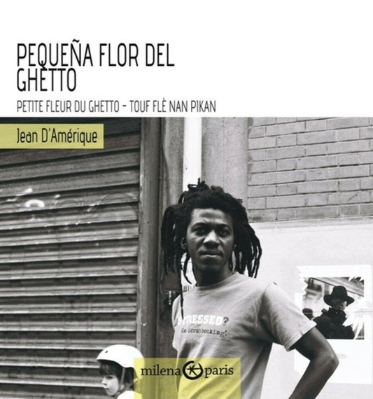 Pequeña flor del ghetto | Jean D´Amérique