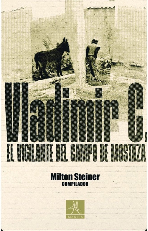 Vladimir C. El vigilante del campo de mostaza | Iris Kiya