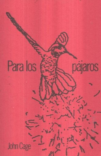 Para los pájaros | John Cage