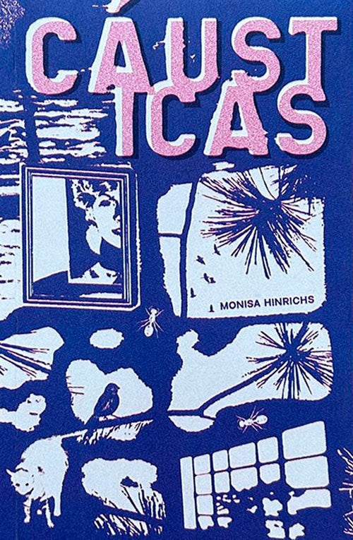 CÁUSTICAS | Monisa Hinrichs