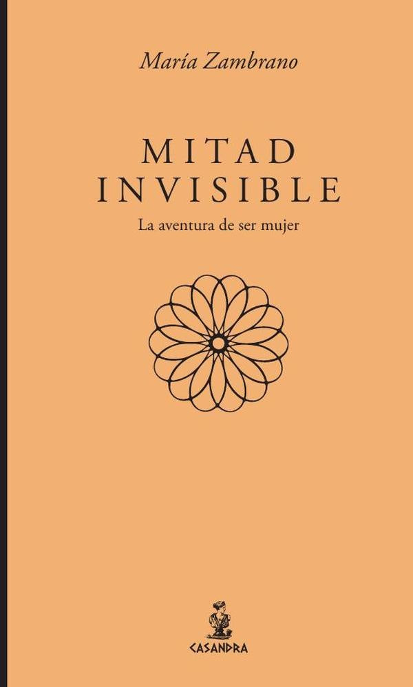 Mitad invisible | MARIA ZAMBRANO