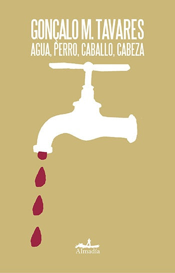 Agua, perro, caballo, cabeza | Gonçalo Tavares