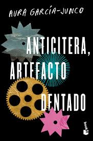 Anticitera, artefacto dentado | Aura García-Junco