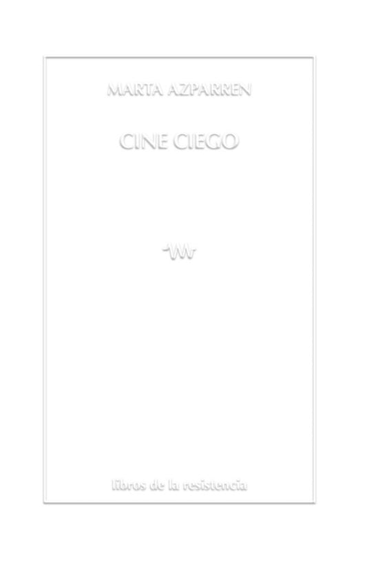 Cine ciego | Marta Azparren