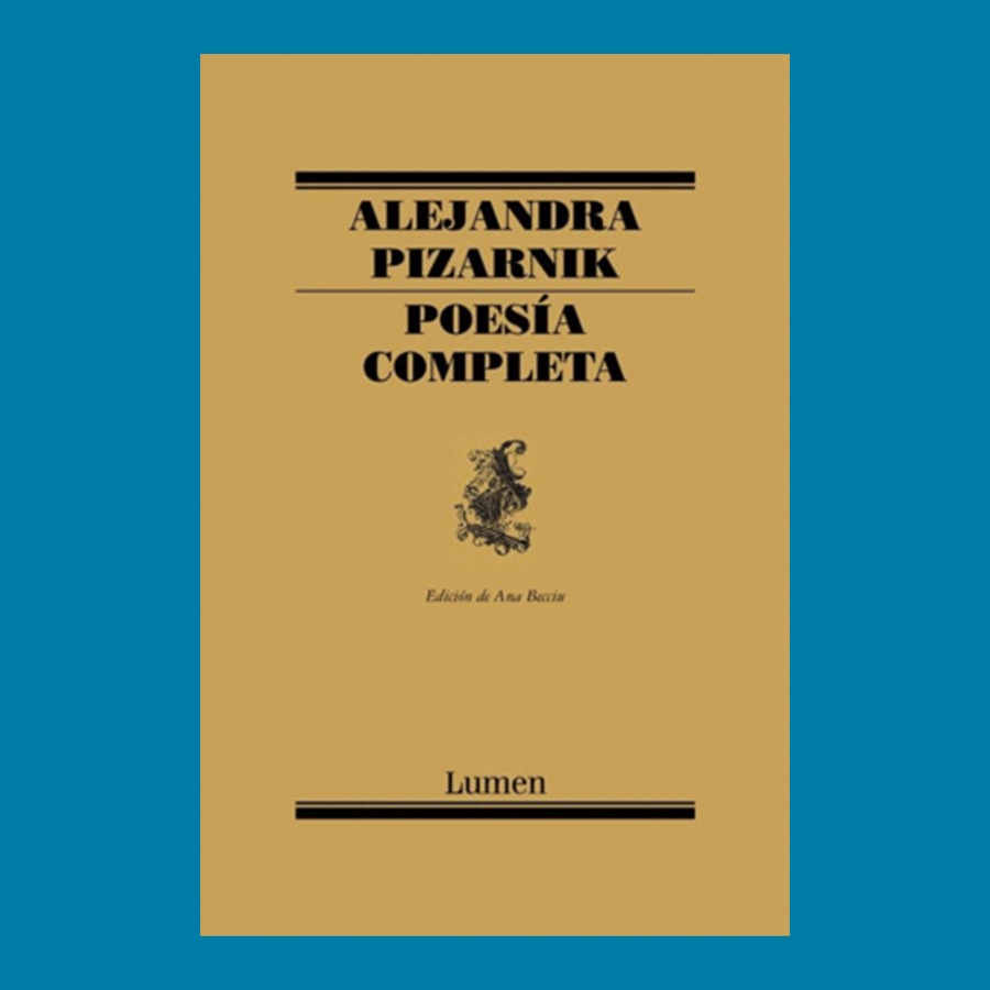 Poesía Completa Alejandra Pizarnik