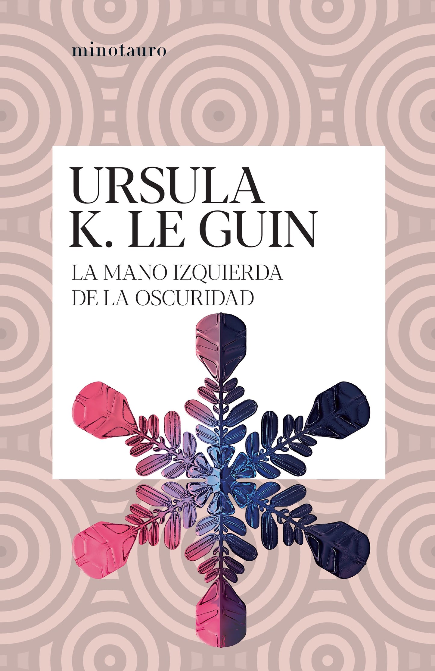 La mano izquierda de la oscuridad | URSULA K. LE GUIN