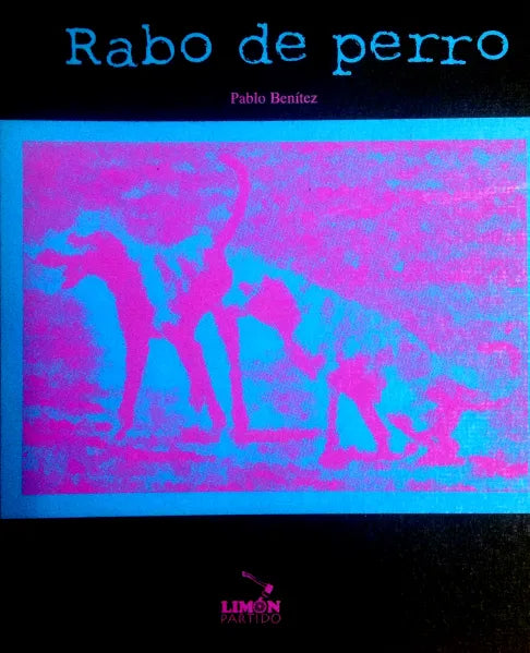 Rabo de perro | Pablo Benitez